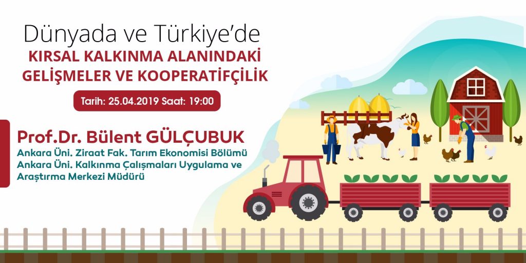 Dünyada ve Türkiye’ de Kırsal Kalkınma Alanındaki Gelişmeler ve Kooperatifçilik