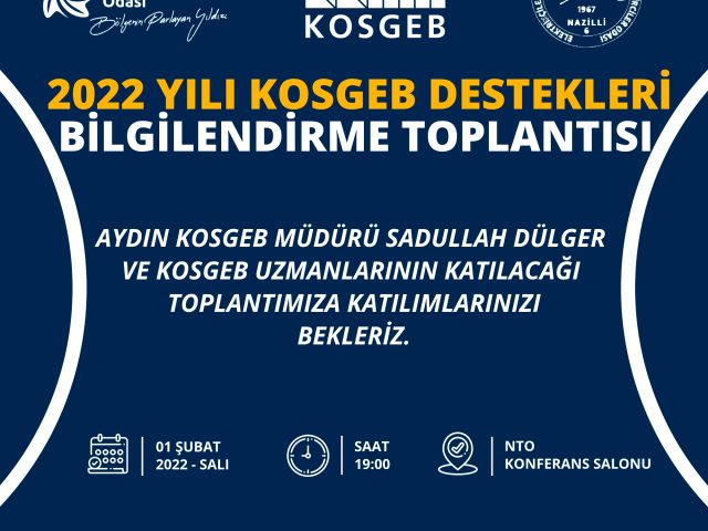 2022 Yılı Kosgeb Destekleri Bilgilendirme Toplantısı