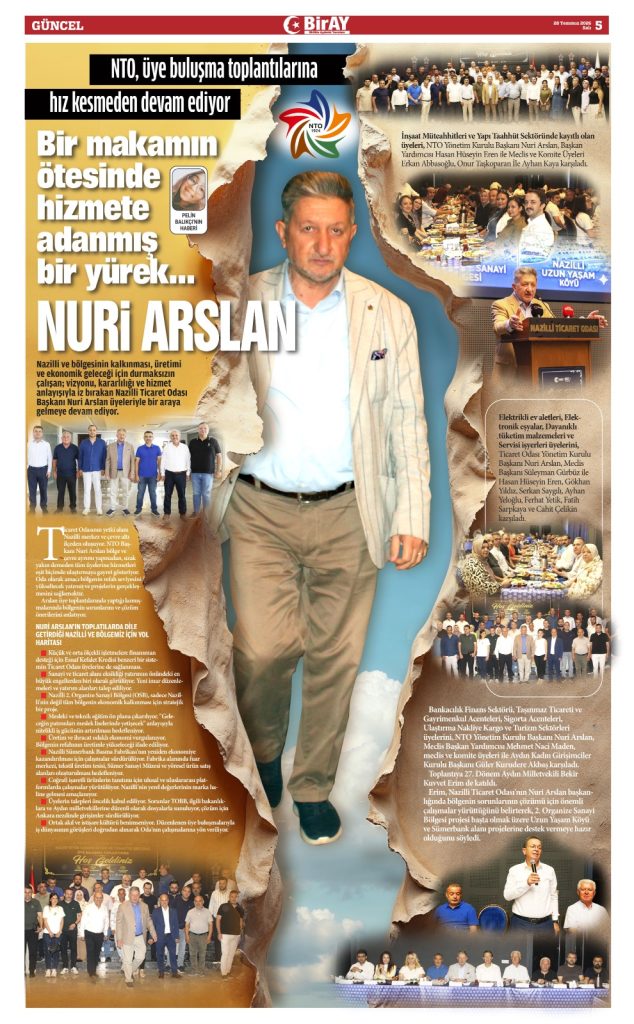 Bir Makamın Ötesinde Hizmete Adanmış Bir Yürek                                                      Nuri Arslan